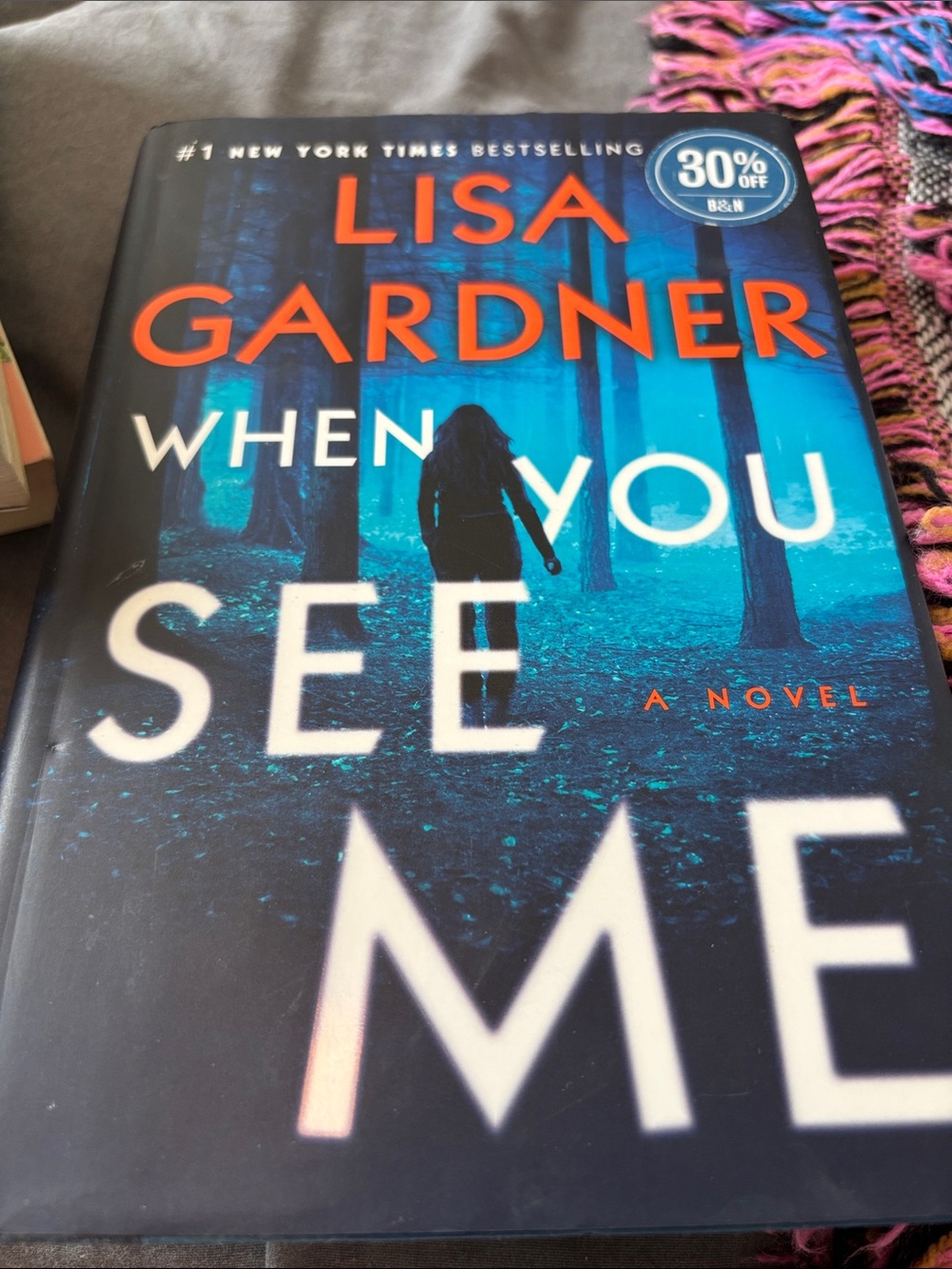 Lisa Gardner "When You See Me" Hardcover Novel